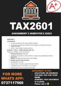 TAX2601 Assignment 3 Semester 2 2023 (SOLUTIONS/ANSWERS)