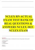 NCLEX RN ACTUAL  EXAM TEST BANK OF  REAL QUESTIONS &  ANSWERS NCLEX 2023 NCLEX EXAM