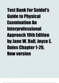 Test Bank For Seidel's Guide to Physical Examination An Interprofessional Approach 9th & 10th Edition by Jane W. Ball, Joyce E. Dains