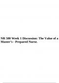 NR 500 Foundational Concepts and Applications /NR 500 Week 1 Discussion: The Value of a Master’s - Prepared Nurse.