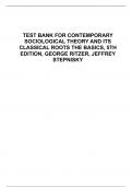 TEST BANK FOR CONTEMPORARY SOCIOLOGICAL THEORY AND ITS CLASSICAL ROOTS THE BASICS, 5TH EDITION, GEORGE RITZER, JEFFREY STEPNISKY