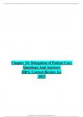 Chapter 16: Delegation of Patient Care Questions And Answers  100% Correct Review A+ 2023