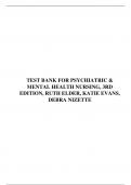 TEST BANK FOR PSYCHIATRIC & MENTAL HEALTH NURSING, 3RD EDITION, RUTH ELDER, KATIE EVANS, DEBRA NIZETTE