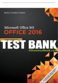 Test Bank For Shelly Cashman Series® Microsoft® Office 365 & Office 2016: Advanced - 1st - 2017 All Chapters - 9781305870406