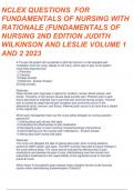 Nclex questions for Fundamentals of Nursing with rationale(Fundamentals of Nursing 2nd edition Judith M. Wilkinson and Leslie S. Treas. Volumes 1 and 2. 2023