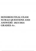 NUR163 FINAL EXAM REVIEW 2023/2024 GRADED A+.  2 Exam (elaborations) HONDROS FINAL EXAM NUR163 QUESTIONS AND ANSWERS 2023/2024 GRADED A+.