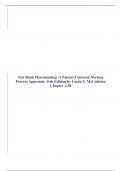 Test Bank Pharmacology A Patient-Centered Nursing Process Approach, 10th &11thEdition by Linda E. McCuistion Chapter 1-58