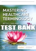 Test Bank For Mastering Healthcare Terminology, 7th - 2023 All Chapters - 9780323825238