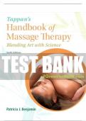 Test Bank For Tappan's Handbook of Massage Therapy: Blending Art with Science 6th Edition All Chapters - 9780134062860