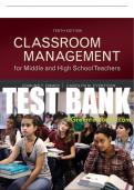 Test Bank For Classroom Management for Middle and High School Teachers 10th Edition All Chapters - 9780134028811