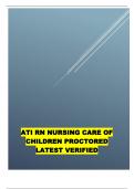 ATI RN NURSING CARE OF CHILDREN PROCTORED LATEST VERIFIED