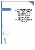 ATI FUNDAMENTALS MID TERM EXAM Questions and Answers (latest Update), 100% Correct, Download to Score A