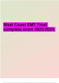 West Coast EMT Final complete exam 2023/2024 LATEST UPDATE. REAL QUESTIONS WITH CORRECT VERIFIED ANSWERS PLUS ADDED NGN QUESTIONS