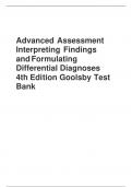 Advanced Assessment Interpreting Findings and Formulating Differential Diagnoses 4th Edition Goolsby Test Bank