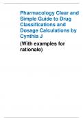 Pharmacology Clear and Simple Guide to Drug Classifications and Dosage Calculations by Cynthia J