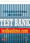 Test Bank For Organizational Behavior: Improving Performance and Commitment in the Workplace, 8th Edition All Chapters - 9781264124350