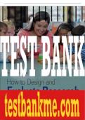 Test Bank For How to Design and Evaluate Research in Education, 11th Edition All Chapters - 9781260837742