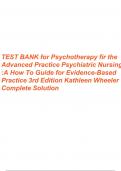 Test Bank for Psychotherapy for the Advanced Practice Psychiatric Nurse: A How-To Guide for Evidence-Based Practice 3rd Edition By Kathleen Wheeler 9780826193797 Chapter 1-24 Complete Guide .