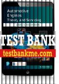 Test Bank For Automotive Engines: Theory and Servicing 10th Edition All Chapters - 9780137469765