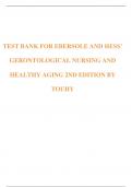 TEST BANK EBERSOLE AND HESS’ GERONTOLOGICAL NURSING AND HEALTHY AGING (2ND) BY TOUHY| Latest Test Bank 100% Veriﬁed Answers