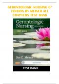 GERONTOLOGIC NURSING 5TH ED BY MEINER TEST BANK | QUESTIONS & ANSWERS EXPLAINED (RATED A+) | BEST VERSION