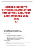 SEIDEL'S GUIDE TO PHYSICAL EXAMINATION 9TH EDITION BALL TEST BANK UPDATED 2022- 2023 A+