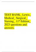  TEST BANK_ Lewis_ Medical_ Surgical_ Nursing_ 11th Edition_ 2023 questions and answers.  