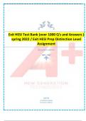 Exit HESI Test Bank (over 1000 Q's and Answers ) spring 2022 / Exit HESI Prep Distinction Level Assignment