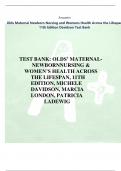 Answers Olds Maternal Newborn Nursing and Womens Health Across the Lifespan 11th Edition Davidson Test Bank TEST BANK: OLDS’ MATERNALNEWBORNNURSING & WOMEN’S HEALTH ACROSS THE LIFESPAN, 11TH EDITION, MICHELE DAVIDSON, MARCIA LONDON, PATRICIA LADEWIG