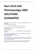 Nurs 2514 CAD  Pharmacology 100%  SOLUTIONS  GUARANTEE