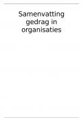 Samenvatting -  Gedrag in organisaties Hoofdstuk 1,2,4,5,9,10,11,12,16,17