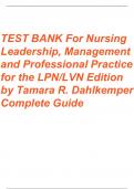 Test Bank For Nursing Leadership, Management, and Professional Practice for the LPN/LVN 7th Edition By Tamara R. Dahlkemper 9781719641487 Chapter 1-20 Complete Guide .