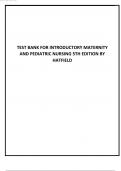 Test Bank For Introductory Maternity & Pediatric Nursing 5th Edition By Nancy Hatfield; Cynthia Kincheloe Chapter 1-41|Complete Guide A+Test Bank For Introductory Maternity & Pediatric Nursing 5th Edition By Nancy Hatfield; Cynthia Kincheloe Chapter 1-41|