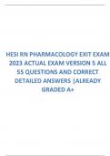 HESI RN PHARMACOLOGY EXIT EXAM 2023 ACTUAL EXAM VERSION 5 ALL 55 QUESTIONS AND CORRECT DETAILED ANSWERS |ALREADY GRADED A+