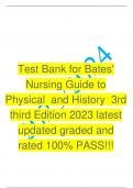 Test Bank for Bates' Nursing Guide to Physical  and History  3rd third Edition 2023 latest updated graded and rated 100% PASS!!!   