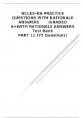 NCLEX-RN PRACTICE QUESTIONS WITH RATIONALE ANSWERS       |GRADED A+WITH RATIONALE ANSWERSTest BankPART 11