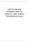 TEST BANK FOR INTRODUCTION TO CRITICAL CARE NURSING 7TH EDITION BY SOLE