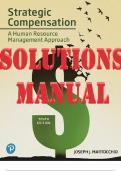 SOLUTIONS MANUAL for Strategic Compensation: A Human Resource Management Approach 10th Edition by Martocchio Joseph | Complete 14 Chapters