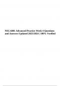 NSG 6001 Advanced Nursing Practice; Week 4 Exam Questions and Answers Latest Updated 2023/2024 | Graded 100%