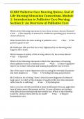 ELNEC Pallative Care Nursing Quizes. End of Life Nursing Education Consortium. Module 1: Introduction to Palliative Care Nursing. Section 2: An Overview of Palliative Care