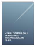 ATI PEDS PROCTORED EXAM LATEST UPDATE!!  BEST FOR 2023 {SCORED 93.3%} GUARANTEE PASS 