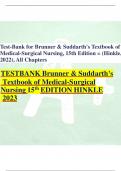 Test-Bank for Brunner & Suddarth's Textbook of  Medical-Surgical Nursing, 15th Edition = (Hinkle,  2022), All Chapters TESTBANK Brunner & Suddarth's Textbook of Medical-Surgical Nursing 15th EDITION HINKLE 2023