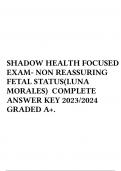 SHADOW HEALTH FOCUSED EXAM- NON REASSURING FETAL STATUS(LUNA MORALES) COMPLETE ANSWER KEY 2023/2024 GRADED A+.