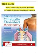 Test Bank for Moore's Clinically Oriented Anatomy 9th Edition By Dalley & Agur, All Chapters 1 to 10 Covered, ISBN: 9781975154066, Verified Edition