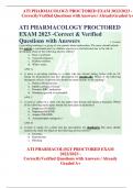 ATI PHARMACOLOGY PROCTORED EXAM 2022/2023 - CorrectlyVerified Questions withAnswers/ AlreadyGraded A+