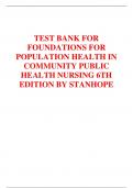 TEST BANK FOR  FOUNDATIONS FOR  POPULATION HEALTH IN COMMUNITY PUBLIC HEALTH NURSING 6TH EDITION BY STANHOPE