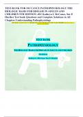 TEST-BANK FOR MCCANCE PATHOPHYSIOLOGY THE BIOLOGIC BASIS FOR DISEASE IN ADULTS AND CHILDREN 9TH EDITION =BY Kathryn L McCance, Sue E Huether Test bank Questions and Complete Solutions to All Chapters Understanding Pathophysiology TEST BANK PATHOPHYSIOLOGY