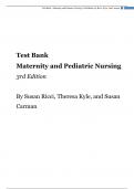 Test Bank Maternity and Pediatric Nursing 3rd Edition   By Susan Ricci, Theresa Kyle, and Susan Carman   Contents   Chapter 1- Perspectives on Maternal, Newborn, and Women’s Health Care	4 Chapter 2- Family-Centered Community-Based Care	9 Chapter 3- Anatom