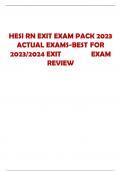 HESI RN EXIT EXAM PACK 2023 ACTUAL EXAMS-BEST FOR  2023/2024 EXIT EXAM  REVIEW