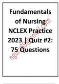 Fundamentals of Nursing NCLEX Practice 2023 Quiz #2, 75 Questions.